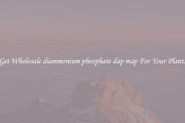 Get Wholesale diammonium phosphate dap map For Your Plants