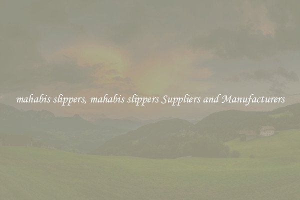 mahabis slippers, mahabis slippers Suppliers and Manufacturers