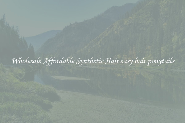 Wholesale Affordable Synthetic Hair easy hair ponytails