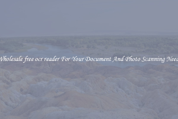 Wholesale free ocr reader For Your Document And Photo Scanning Needs
