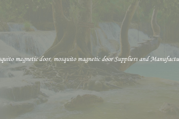 mosquito magnetic door, mosquito magnetic door Suppliers and Manufacturers