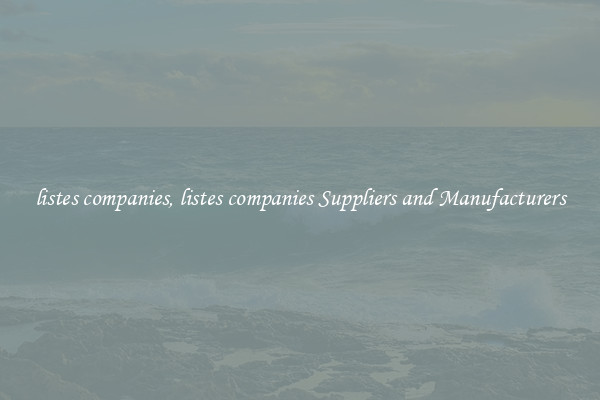 listes companies, listes companies Suppliers and Manufacturers