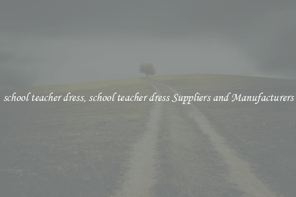 school teacher dress, school teacher dress Suppliers and Manufacturers