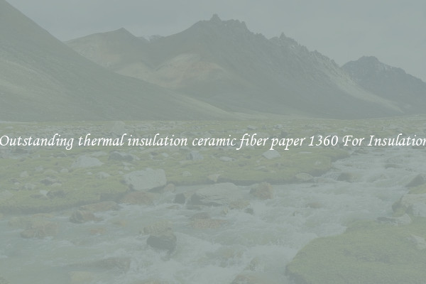 Outstanding thermal insulation ceramic fiber paper 1360 For Insulation