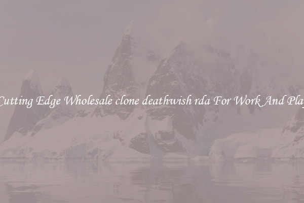 Cutting Edge Wholesale clone deathwish rda For Work And Play