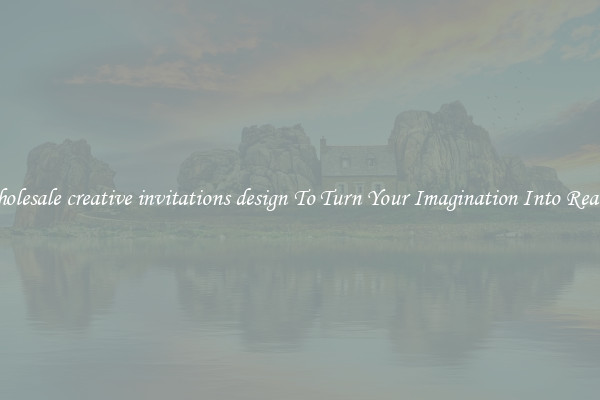 Wholesale creative invitations design To Turn Your Imagination Into Reality