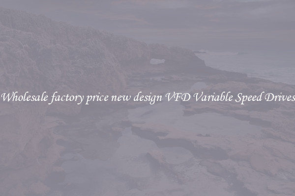 Wholesale factory price new design VFD Variable Speed Drives