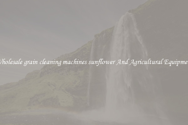 Wholesale grain cleaning machines sunflower And Agricultural Equipment