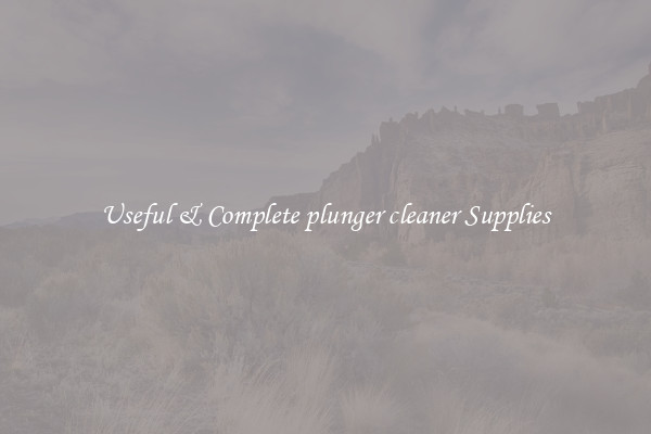 Useful & Complete plunger cleaner Supplies
