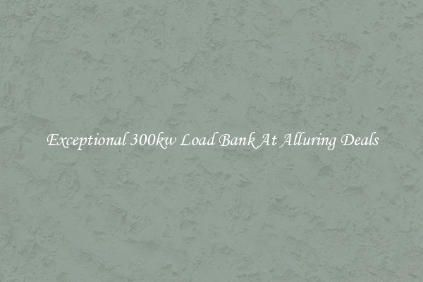 Exceptional 300kw Load Bank At Alluring Deals
